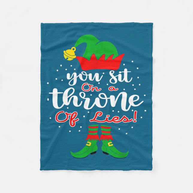 Elf Quotes You Sit On A Throne Of Lies ! Christmas Fleece Blanket (Front)
