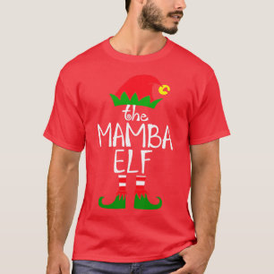 Elf Saying The Mamba Elf Matching Family Group Chr T-Shirt