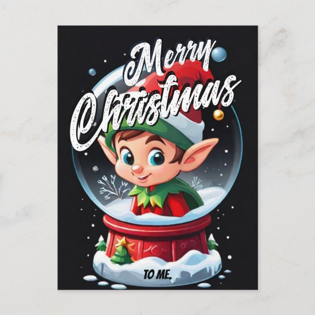 Elf Snowglobe Merry Christmas to me Greeting Postcard (Front)