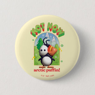 Elf the Movie   Not Now Arctic Puffin! 6 Cm Round Badge