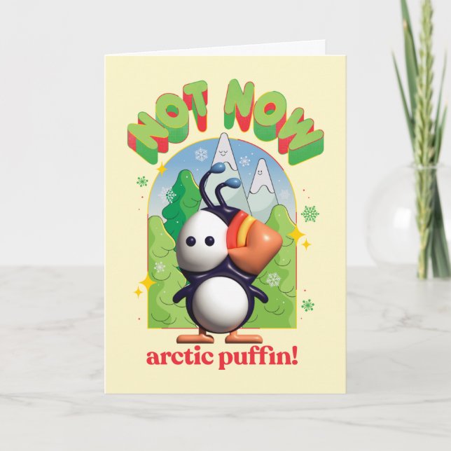 Elf the Movie | Not Now Arctic Puffin! Card (Front)