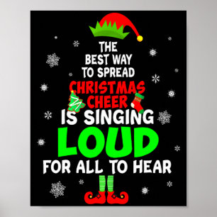 Elf Xmas The Way To Spread Christmas Cheer Men Wom Poster