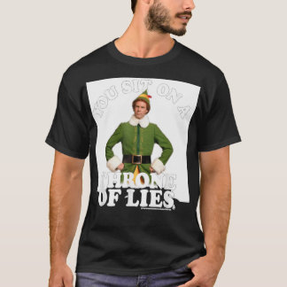 Elf You Sit on a Throne of Lies T-Shirt