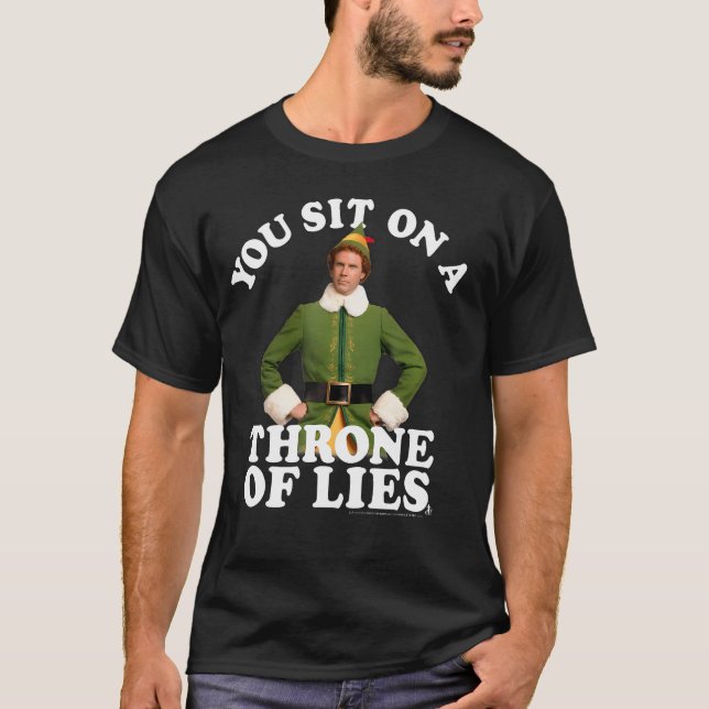 Elf You Sit On A Throne Of Lies T-Shirt (Front)