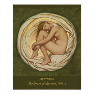 Elihu Vedder Heart of the rose 1891-2 Poster