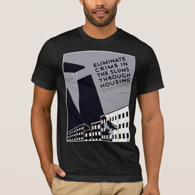 Eliminate Crime In The Slums T-Shirt (Front)