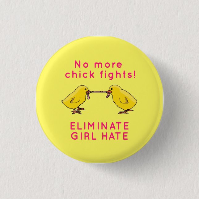 "Eliminate Girl Hate" 3 Cm Round Badge (Front)