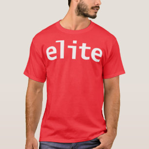 Elite Minimal Typography White Text T-Shirt