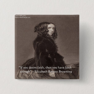 Elizabeth Barrett Browning Faith Desire Quote 15 Cm Square Badge