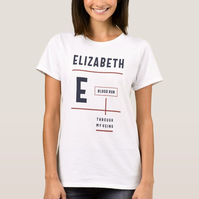 Elizabeth Blood Run Through My Veins T-Shirt (Front)