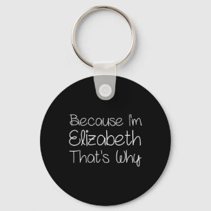 Elizabeth Funny Personalised Birthday Women Name G Key Ring