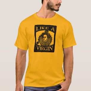 Elizabeth I "Like a Virgin [Queen]" from woodcut T-Shirt