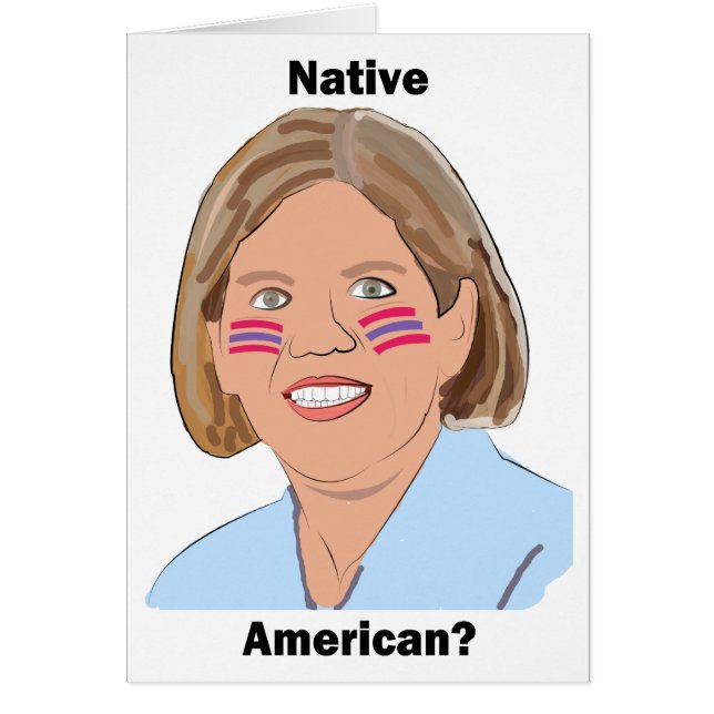 Elizabeth Warren - Native American? (Front)