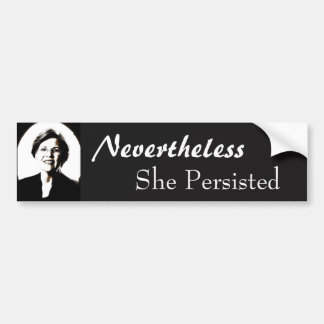 Elizabeth warren nevertheless she persisted sticke bumper sticker