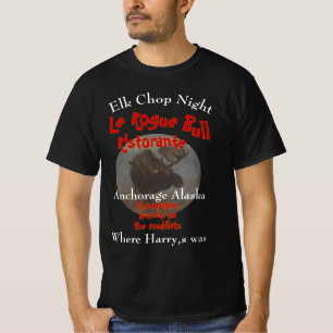 Elk Chop Night Le Rogue Bull Whittier Alaska 2045 T-Shirt