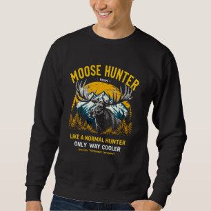 Elk Hunter Humour Tee Funny Elk Hunting Moose Hunt
