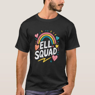 ELL Squad, ENL Teaching and English Language Teach T-Shirt