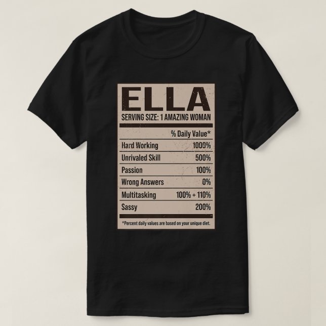 Ella Nutrition Facts Name Nickname Alias Title Fri T-Shirt (Design Front)