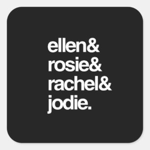 Ellen Rosie Rachel and Jodie Square Sticker