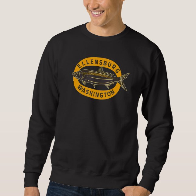 Ellensburg Washington Fishing Sweatshirt (Front)