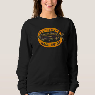 Ellensburg Washington Fishing Sweatshirt