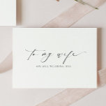 Ellesmere To My Wife Wedding Day Card<br><div class="desc">The Ellesmere wedding day card features a modern minimalist design on a white background for a clean and simple look. The script heading is an image that cannot be edited. All of the other text is fully editable. For more advanced customisation of this design, simply select the "Customise It" button...</div>