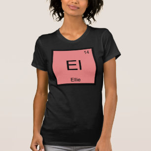 Ellie Name Chemistry Element Periodic Table T-Shirt