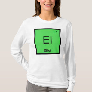 Elliot Name Chemistry Element Periodic Table T-Shirt