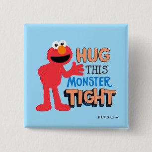 Elmo   Hug this Monster Tight 15 Cm Square Badge