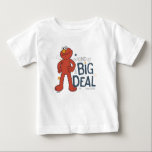 Elmo | I'm Kind of a Big Deal Baby T-Shirt<br><div class="desc">Elmo is kind of a big deal. A big deal since 1984. | © 2017 Sesame Workshop. www.sesamestreet.org</div>