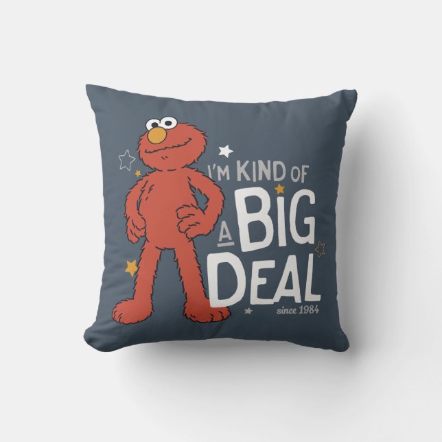Elmo | I'm Kind of a Big Deal Cushion (Front)