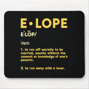 Elope meaning wife engagement fiancé couple mouse pad