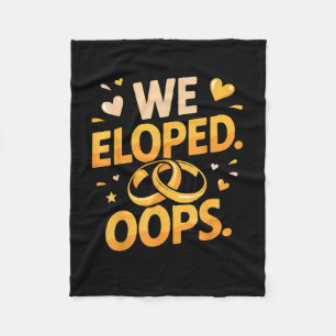 Eloped oops wife engagement fiancé couple husband fleece blanket