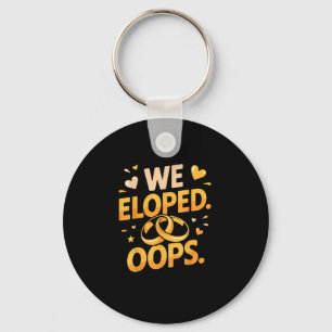 Eloped oops wife engagement fiancé couple husband key ring