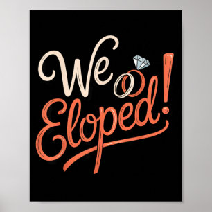 Eloped wife engagement fiancé couple husband wife poster