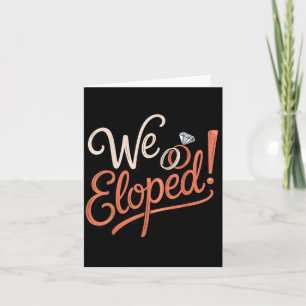 Eloped Wife Engagement Future Husband Couple Card