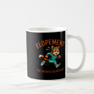 Elopement Cat Running Unexpected Workout Marriage Coffee Mug