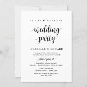 Elopement, Its an after the Wedding Party  Invitation
