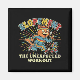 Elopement The Unexpected Workout Autism Awareness Magnet