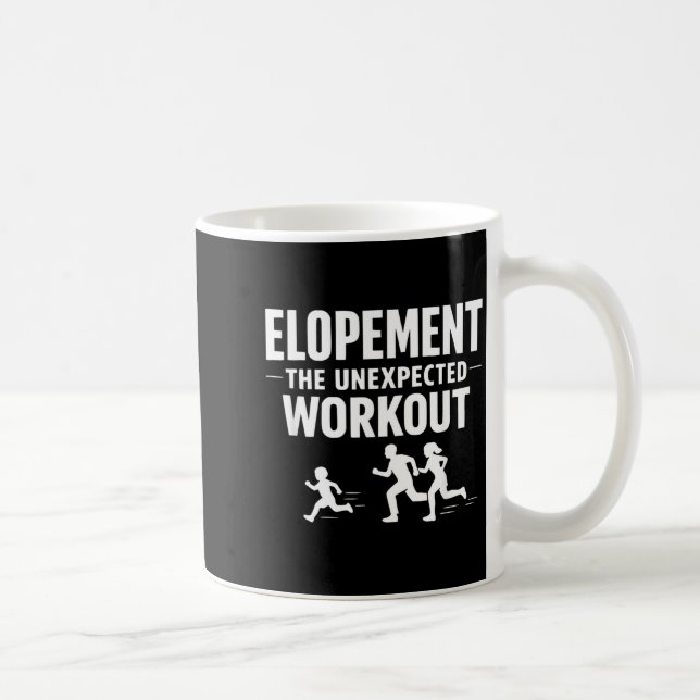 Elopement The Unexpected Workout Autism Parent Coffee Mug (Right)