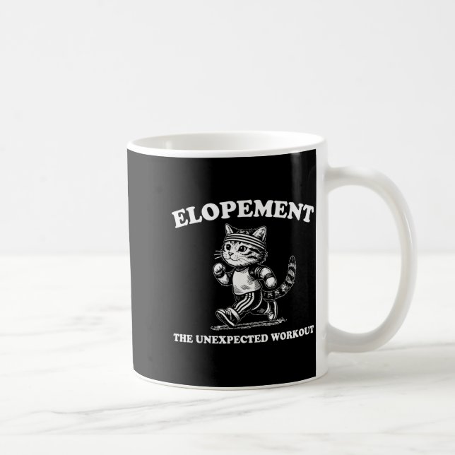 Elopement The Unexpected Workout Coffee Mug (Right)