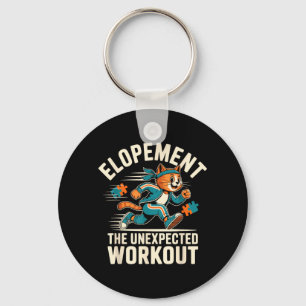 Elopement The Unexpected Workout Funny Autism Key Ring