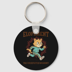 Elopement The Unexpected Workout Funny Autism Key Ring