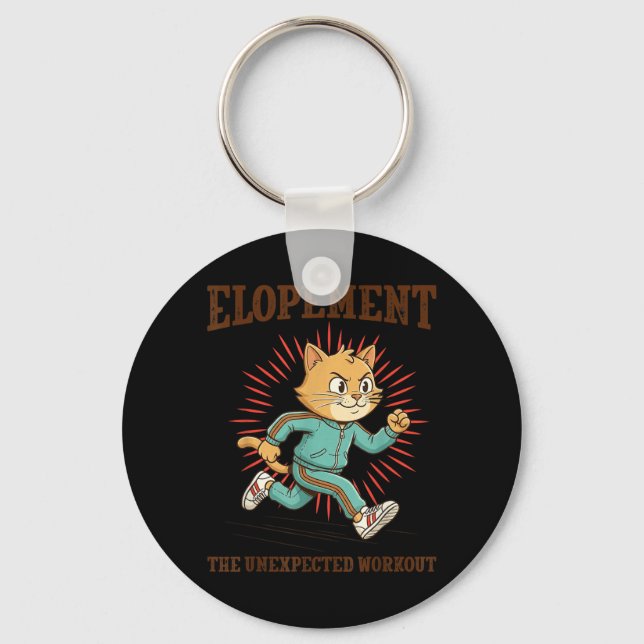 Elopement The Unexpected Workout Funny Autism Key Ring (Front)