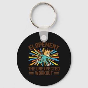 Elopement The Unexpected Workout Funny Autism Key Ring