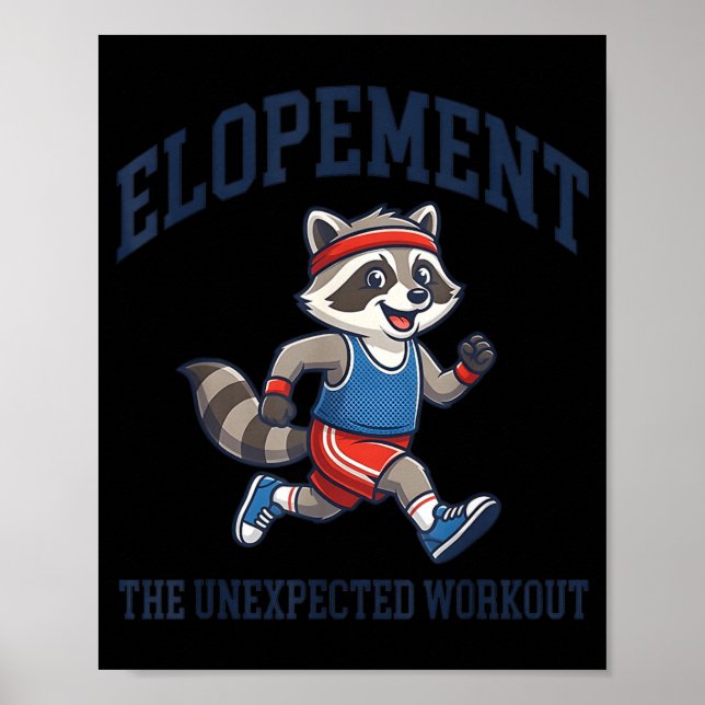 Elopement The Unexpected Workout Funny Autism Poster (Front)