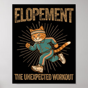 Elopement the unexpected workout funny autism poster