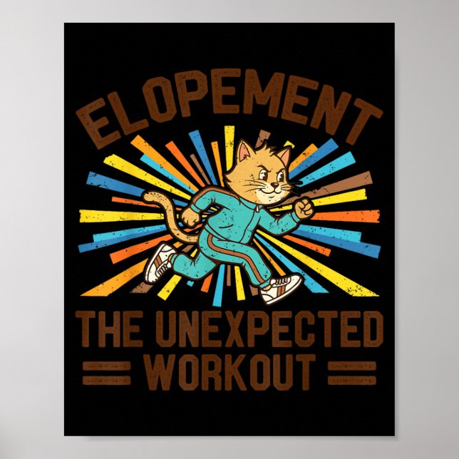 Elopement The Unexpected Workout Funny Autism Poster (Front)