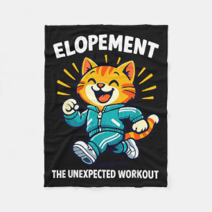Elopement the unexpected workout racoon funny fleece blanket