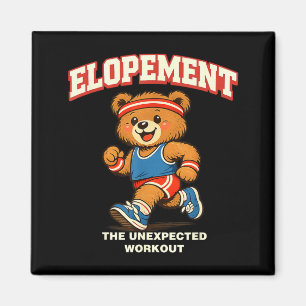 Elopement The Unexpected Workout Racoon Funny Magnet